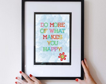 PRINTABLE "Do More Of What Makes You Happy" wall art (8.5 x 11), Motivational Message, Happiness Quote, Home Decor, Digital Download Print