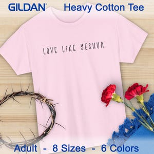 Love Like Yeshua, Yeshua shirt, Yeshua Christian shirt, shirt Christian Yeshua, Christian t shirt Yeshua, Yeshua tshirt, apparel Yeshua