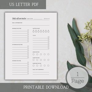 May include: A printable US Letter PDF self-care tracker with sections for daily affirmations, routines, water intake, and to-do lists. The black text on a white background includes mood, sleep, and exercise ratings, and a goal for tomorrow. The words "PRINTABLE DOWNLOAD" are at the bottom.