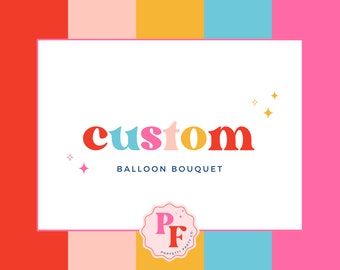 Balloon Bouquet, Balloons, Custom Balloon Bouquets, Order by Color Chart Birthday Balloons Baby Shower Party Decor Custom Balloon Bouquet