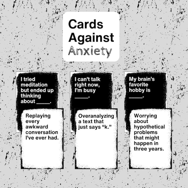 Cards Against Anxiety – A Printable Mental Health Card Game
