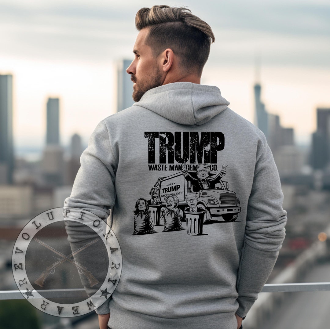 Trump Garbage Truck Garbage Trash Man Hooded Sweatshirt T Shirt 