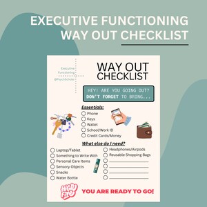 K&ouml;nnte beinhalten: Eine Checkliste mit dem Titel &bdquo;WAY OUT CHECKLIST&ldquo; mit dem Text &bdquo;EXECUTIVE FUNCTIONING&ldquo; oben. Die Checkliste enth&auml;lt wichtige Dinge wie Telefon, Schl&uuml;ssel und Brieftasche und fordert weitere Artikel an. Unten steht &bdquo;YOU ARE READY TO GO!&ldquo;.