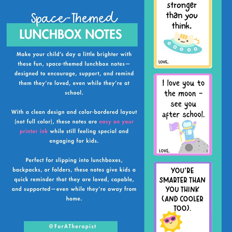 May include: Space-themed lunchbox notes with encouraging messages. The notes feature colorful illustrations of a cat in a UFO, an astronaut on the moon, and a smiling sun. Text includes "You're smarter than you think" and "I love you to the moon."