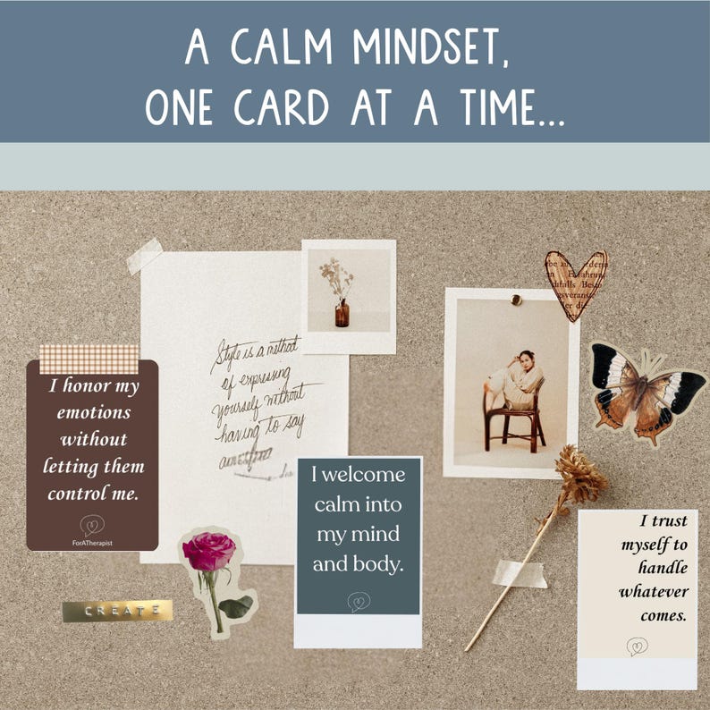 May include: A corkboard with inspirational cards and images. The text "A CALM MINDSET, ONE CARD AT A TIME..." is at the top. Cards include phrases like "I honor my emotions" and "I welcome calm."