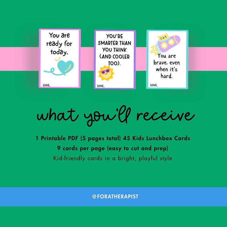 May include: Three cards with positive affirmations on a green background. The cards read: "You are ready for today," "You're smarter than you think," and "You are brave, even when it's hard." The text "what you'll receive" is also visible.