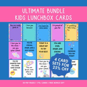May include: A collection of colorful lunchbox cards with positive messages for kids. The cards feature phrases like "I love you" and "You are strong," with fun illustrations and a special offer of 4 card sets for 25% off. The cards are on a blue and pink background.