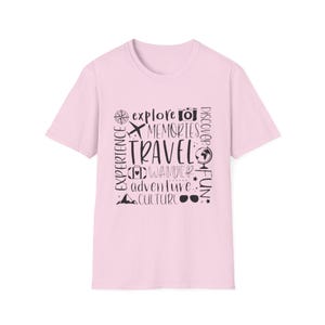 Travel Unisex Softstyle T-Shirt - Adventure Wanderlust Tee, Explore Journey Top, Vacation Traveler Shirt, Explore Nature Clothing,