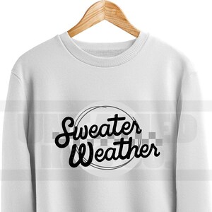 Sweater Weather PNG, Sweater Weather Digital File