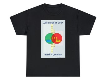 Life is Full of If's (Unisex Heavy Cotton Tee)