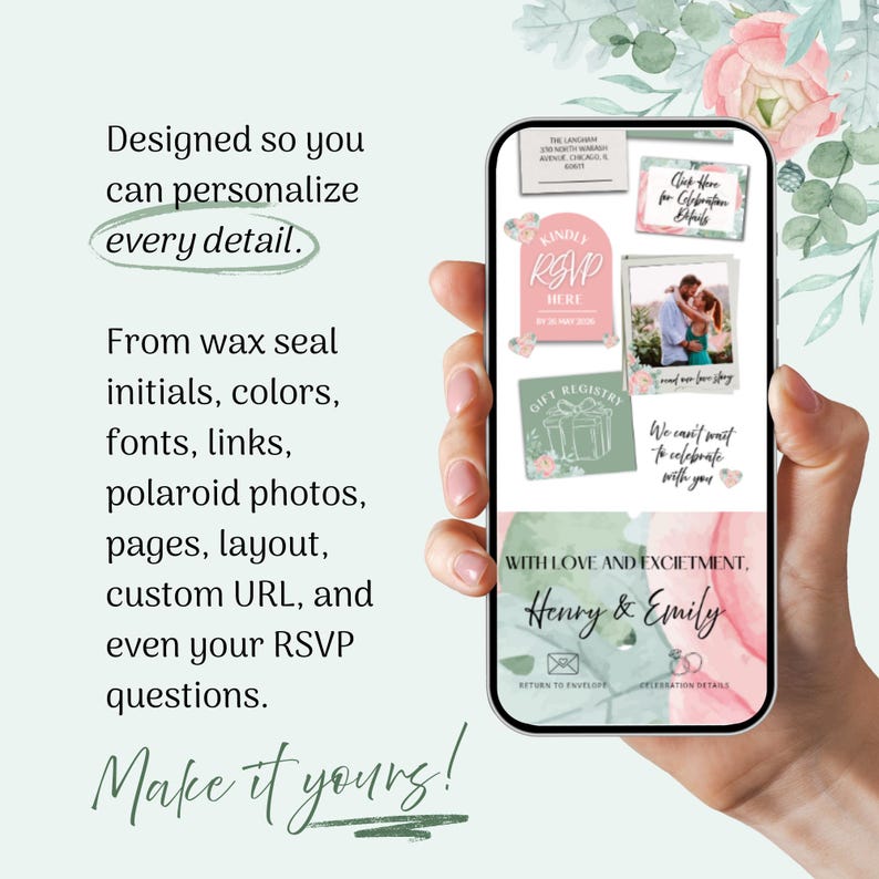 May include: A smartphone displays wedding invitation details, including RSVP, gift registry, and photo options. The text reads, "Designed so you can personalize every detail." The invitation features watercolor floral accents.