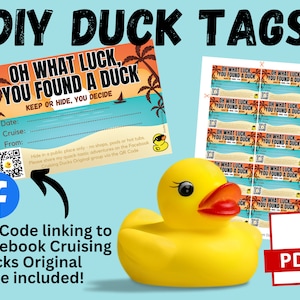 May include: Printable DIY duck tag template featuring a yellow rubber duck and a QR code. The tag reads "Oh what luck, you found a duck. Keep or hide, you decide."  The text also includes instructions to hide the tag in a public place and share the duck's adventures on Facebook.