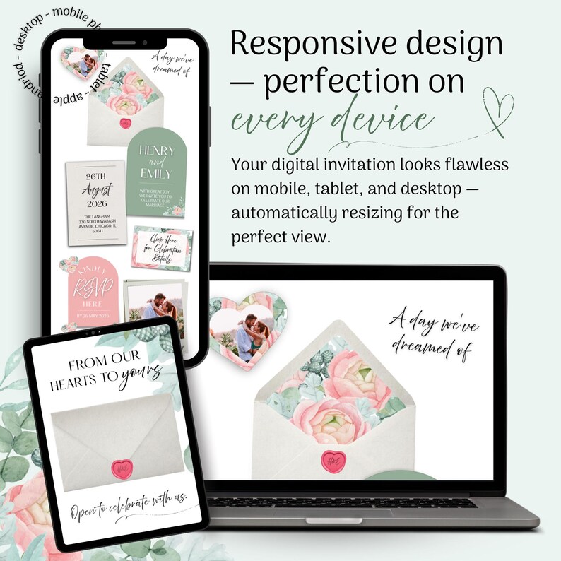 May include: A digital invitation design displayed on a smartphone, tablet, and laptop. The invitation features floral and heart-shaped elements, with the text "A day we've dreamed of." The design is described as responsive, perfect on every device.