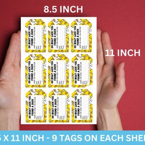 May include: Nine printable tags featuring a yellow duck design with the text "Oh what luck you found a duck! Keep or hide, you decide." The tags are 8.5 inches by 11 inches.