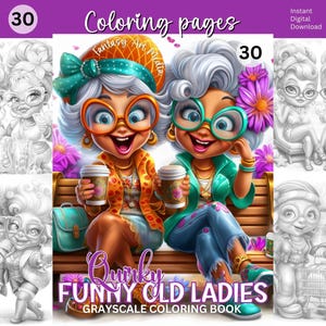 Könnte beinhalten: Ein digitales Malbuch mit dem Titel Quirky Funny Old Ladies mit 30 Graustufen-Designs. Das Cover zeigt zwei Zeichentrickfiguren mit grauem Haar und großen Brillen, die auf einer Bank sitzen, Kaffeetassen halten und von Blumen umgeben sind.