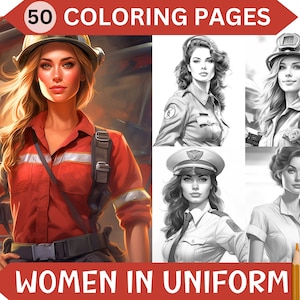Puede incluir: Portada de un libro para colorear con el texto "50 Coloring Pages" y "Women in Uniform". La portada presenta una ilustración a color de una mujer bombero con uniforme rojo y casco. El libro también incluye ilustraciones en blanco y negro de mujeres con varios uniformes.