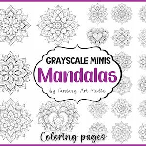 May include: A set of 20 black and white mandala coloring pages. The title "Grayscale Minis Mandalas by Fantasy Art Media" is at the top of the page. The text "Coloring pages" is at the bottom of the page.