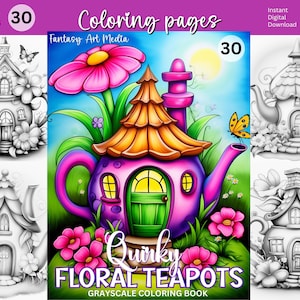 以下が含まれることがあります： 「Quirky Floral Teapots」というタイトルのデジタルグレースケール塗り絵本の表紙。カラフルなティーポットの家、花の屋根、蝶、そして「Coloring pages」というテキストが描かれています。