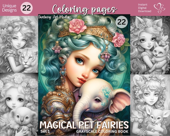 22 Magical Pet Fairies 1 Grayscale Coloring Pages- Color images included! Fantasy Animal Printable Fairy Book, Instant Download JPG/PDF file