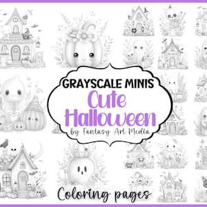 May include: A collection of grayscale Halloween coloring pages featuring illustrations of haunted houses, ghosts, pumpkins, and skeletons. The central text reads Grayscale Minis Cute Halloween by Fantasy Art Media Coloring pages.