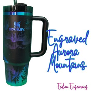 Stanley Chroma Engraved  Auroras  40 oz Tumbler.