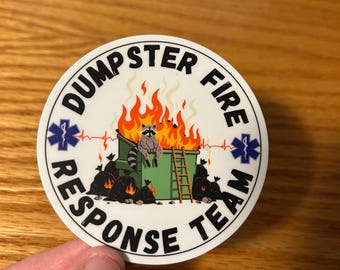 Dumpster Fire Response Team! Healthcare Nurse RN Nursing Medical Emergency Department EMT EMS Medic Paramedic First Responder Funny Sticker