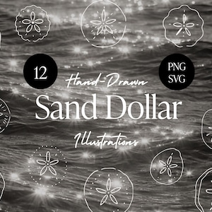 May include: Hand-drawn sand dollar illustrations in white, set against a grayscale water background. The image includes the text "12 Hand-Drawn Sand Dollar Illustrations" and "PNG SVG". The sand dollars are in various designs.
