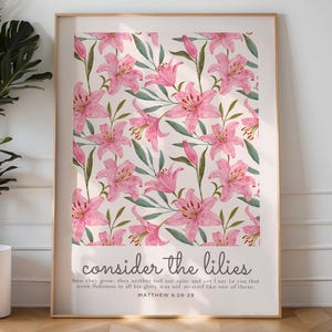 Consider the Lilies Matthew 6:28 Printable Bible Verse Wall Art Pink Flower Market Print Digital Download