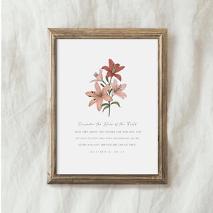 Consider the Lilies of the Field Matthew 6:28, Christian Floral Print Pink Lillies Watercolor Scripture Wall Art, Digital Download
