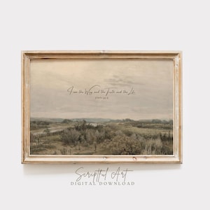 Christian Vintage Landscape Print, I am the Way the Truth and the Life, Horizontal Scripture Calming Bible Verse Wall Art Digital Download