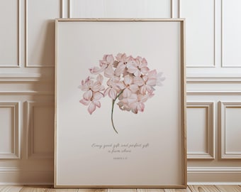 May include: A watercolor painting of a pink flower cluster with the quote "Every good gift and perfect gift is from above" and the scripture reference "James 1:17".