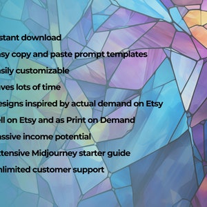 May include: A list of benefits for purchasing a product, including instant download, easy copy and paste prompt templates, customizable options, time-saving features, designs inspired by Etsy trends, the ability to sell on Etsy and as Print on Demand, passive income potential, an extensive Midjourney starter guide, and unlimited customer support.