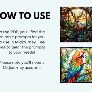May include: Two stained glass images, one of a deer in a forest and the other of a parrot on a branch. The text "HOW TO USE" is at the top of the image.