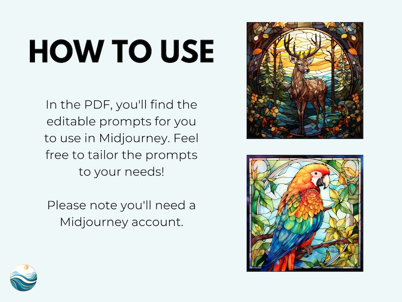 May include: Two stained glass images, one of a deer in a forest and the other of a parrot on a branch. The text "HOW TO USE" is at the top of the image.