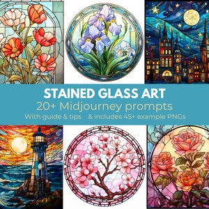 May include: A collection of stained glass art images featuring a variety of subjects, including flowers, a lighthouse, a cityscape, and a cherry blossom tree. The images are all in a circular format and have a vibrant, colorful aesthetic. The text "STAINED GLASS ART" is displayed in a blue banner at the top of the image. The text "20+ Midjourney prompts" is displayed in a white banner below the blue banner. The text "With guide & tips & includes 45+ example PNGs" is displayed in a white banner below the second banner.