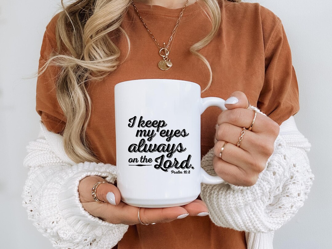 I Keep My Eyes Always on the Lord Ceramic Mug | Christian Enamel ...