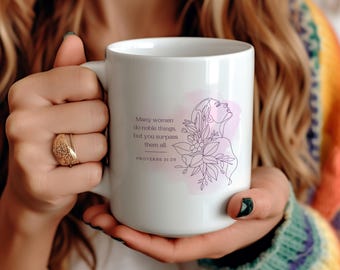 Proverbs 31 Woman Bible Verse Mug, Proverbs 31:29 Bible Verse, Gifts For Godly Women, Mug For A Woman of God, Christian Coffee Cup For Woman