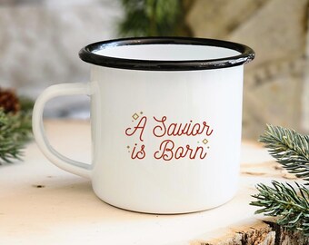 Enamel Camp Cup - Savior Is Born Christian Jesus Bible Verse Christmas Mug, Religious Holiday Gift, Christian Coffee Cup, Inspirational