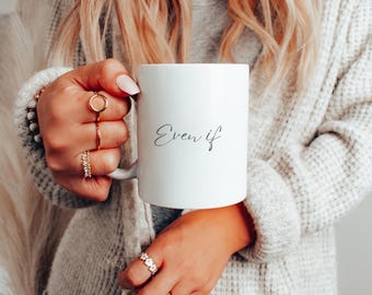 Even If Ceramic Mug, Daniel 3:17 Bible Verse Mug, Short Bible Verses For Strength and Encouragement, Mug of Faith for Christians, Jesus Mug