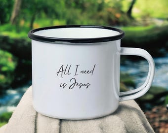 All I Need Is Jesus Enamel Camp Cup, Christian Mug with Positive Affirmation, Gifts for Encouraging Jesus Followers, Elegant Godly Mug Art