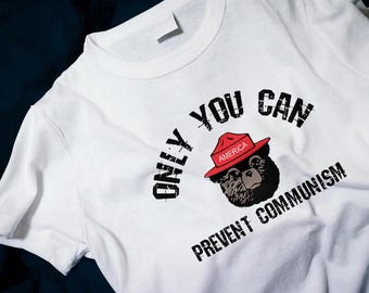 Only You Can Prevent Communism Classic T-Shirt
