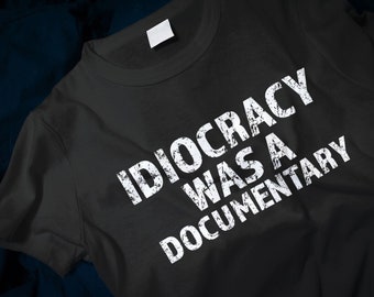 Idiocracy Was a Documentary Men's Classic T-Shirt