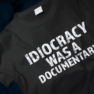 Idiocracy Was a Documentary Men&#39;s Classic T-Shirt