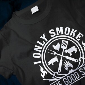 I Only Smoke The Good Stuff Grilling Men's Classic T-Shirt