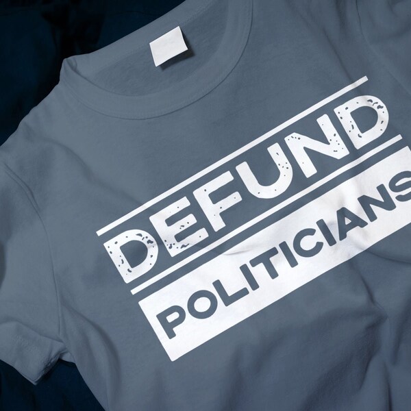 Defund Politicians Classic T-Shirt