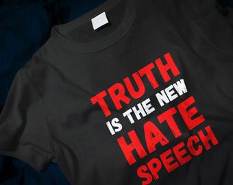 Truth is the new hate speech Classic T-Shirt