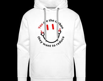 You are the carbon they want to reduce Men’s Premium Hoodie