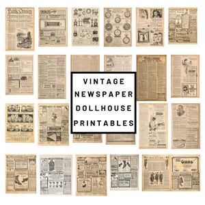 May include: A collection of vintage newspaper printables featuring aged paper textures, black ink typography, and historical advertisements. The grid displays various layouts with illustrations of pocket watches, bicycles, and fashion, centered by the text VINTAGE NEWSPAPER DOLLHOUSE PRINTABLES.