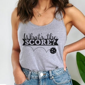 What&#39;s The Score Tank, Pickleball Tank Top, Pickleball Racerback Tank, Gift for Pickleball Player, Funny Pickleball Shirt, Pickleball Gifts