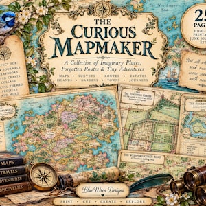 May include: A printable junk journal kit titled The Curious Mapmaker featuring 25 pages of vintage-style maps, illustrations of a blue bird, a compass, and brass telescopes. The text includes A Collection of Imaginary Places, Forgotten Routes & Tiny Adventures.